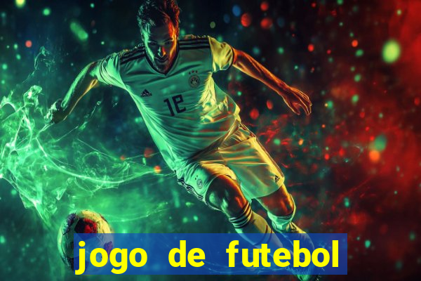 jogo de futebol com dinheiro infinito